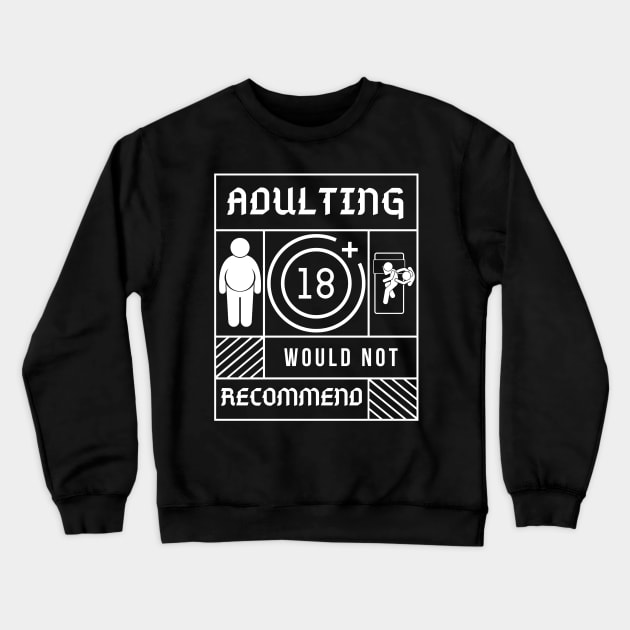 Adulting Crewneck Sweatshirt by GMAT